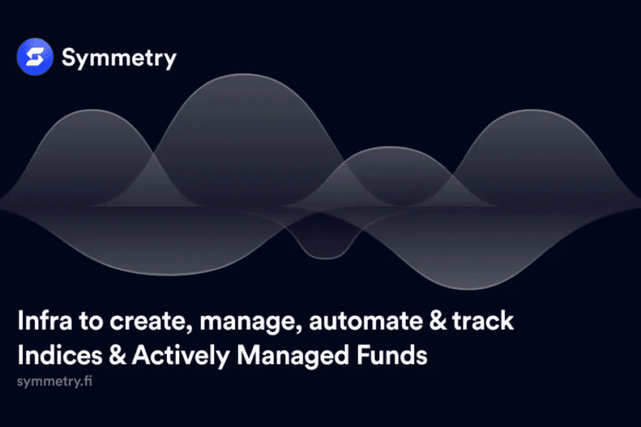 Symmetry Protocol Releases Solana’s First Asset Management Infrastructure