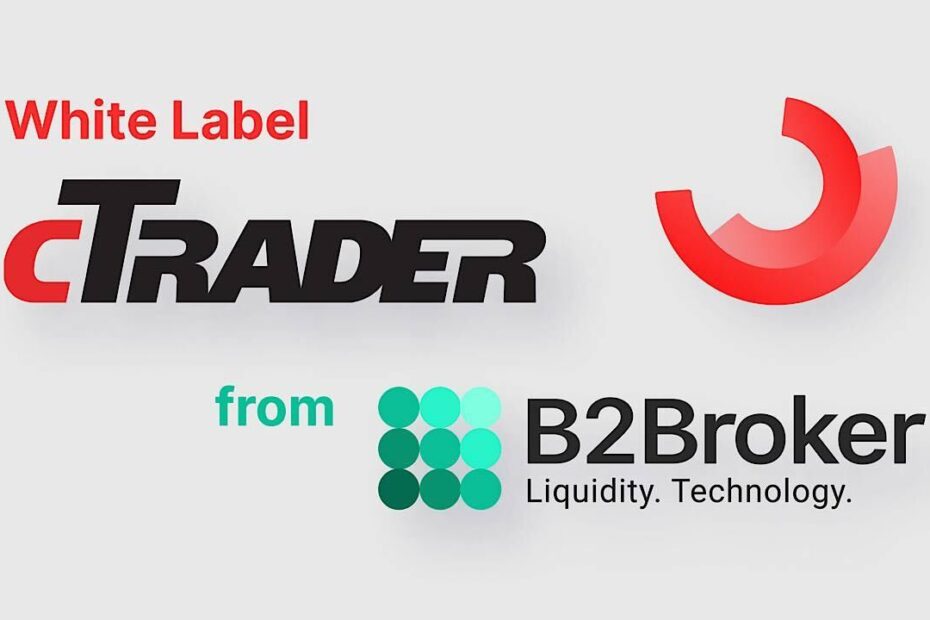 B2Broker Disrupts the Industry With New White Label ctrader Solution