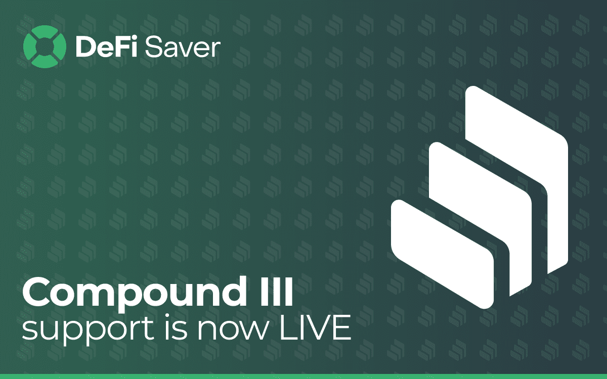 DeFi Saver Introduces the Most Complete Compound III Experience